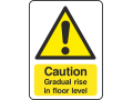 Caution Gradual Rise In Floor Level